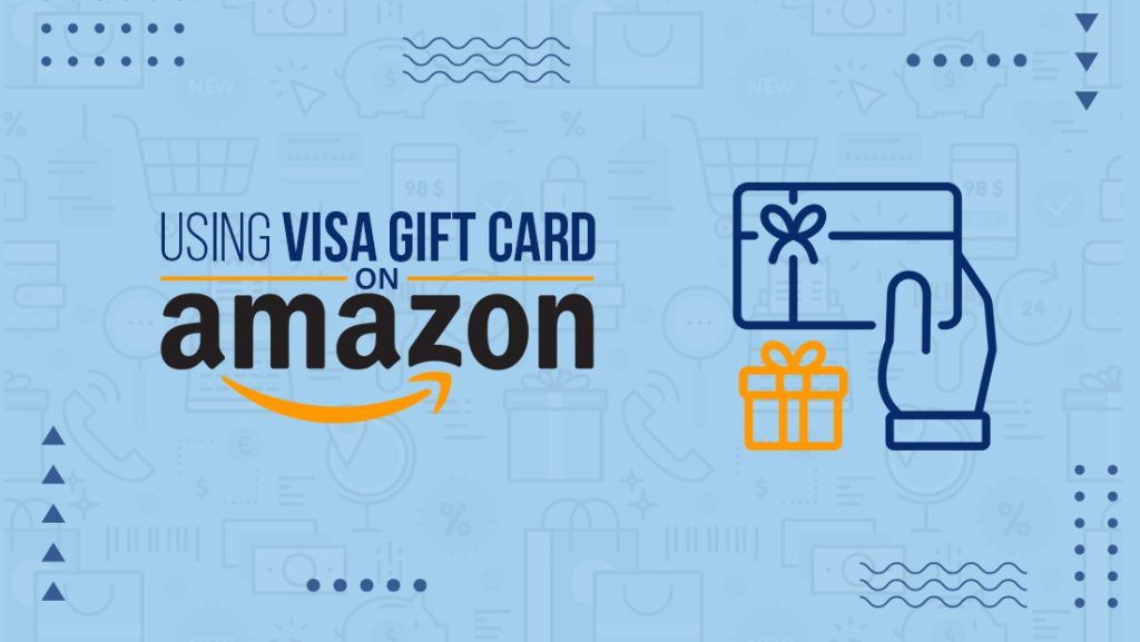 how to use visa gift card on amazon