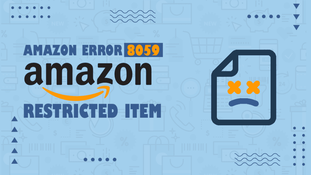 Amazon Error 8059: Restricted Item